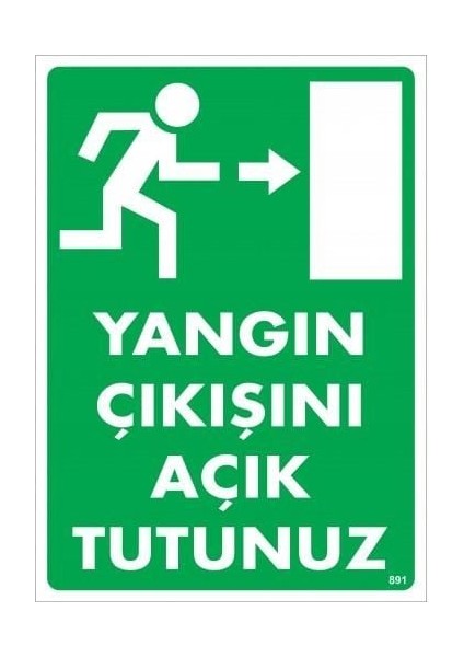 çınar ticaret yangın çıkışını açık tutunuz sağ uyarı levhası 25x35 kod:891