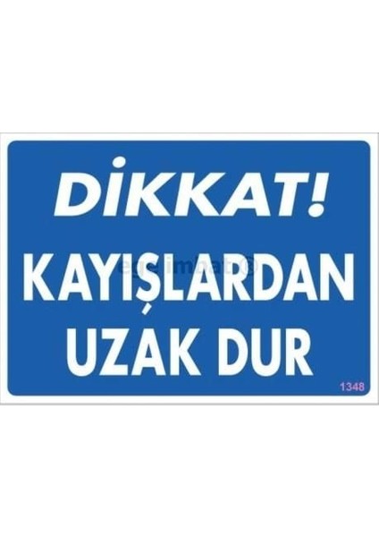 çınar ticaret dikkat kayışlardan uzak dur uyarı levhası 25x35 kod:1348