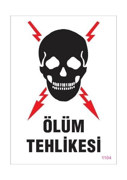 çınar ticaret ölüm tehlikesi uyarı levhası 25x35 kod:1104