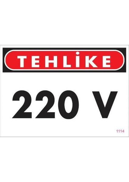 çınar ticaret 220 v teklike uyarı levhası 25x35 kod:1114