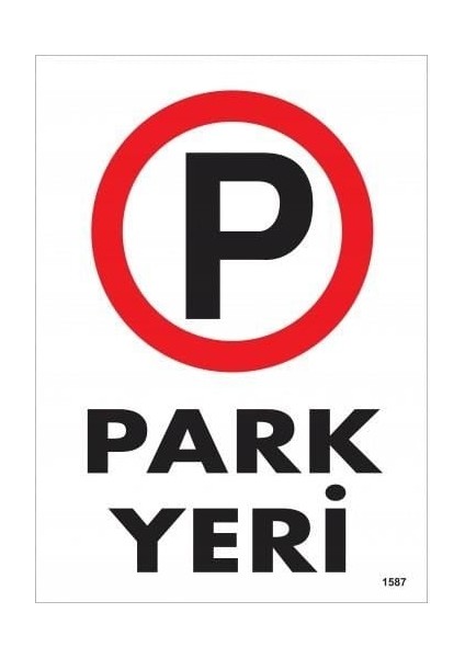 çınar ticaret park yeri uyarı levhası 25x35 kod:1587