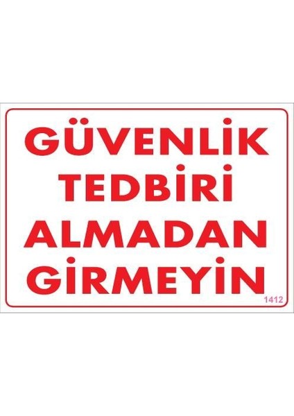 çınar ticaret güvenli tedbiri uyarı levhası 25x35 kod:1412
