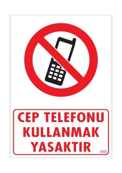 çınar ticaret cep telefonu kullanma uyarı levhası 25x35 kod:448