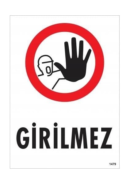 çınar ticaret girilmez uyarı levhası 25x35 kod:1479