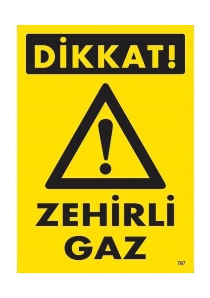 çınar ticaret dikkat zehirli gaz uyarı levhası 25x35 kod:797