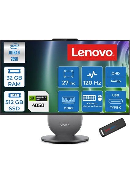 Yoga Aıo Core Ultra 9 285H 5.4ghz 32GB 512GB SSD 6GB/RTX4050 27" Qhd (2560X1440) IPS 400NITS 120hz Windows 11 Home All In One Bilgisayar 27AIH1050H09 + Zettausb