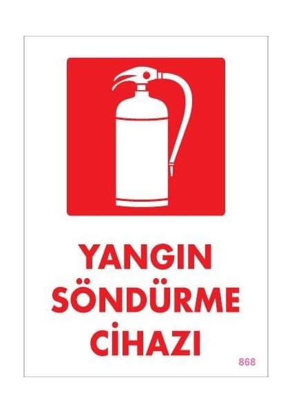 çınar ticaret yangın söndürme cihazı uyarı levhası 25x35 kod:868