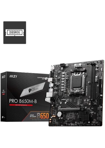 çınar ticaret msı pro b650m-b ddr5 6800mhz 1xvga 1xhdmı 1xm.2 usb 3.2 matx am5 (amd am5 9000/8000/7000 serileri ıle uyumlu)