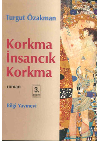 Korkma Insancık Korkma