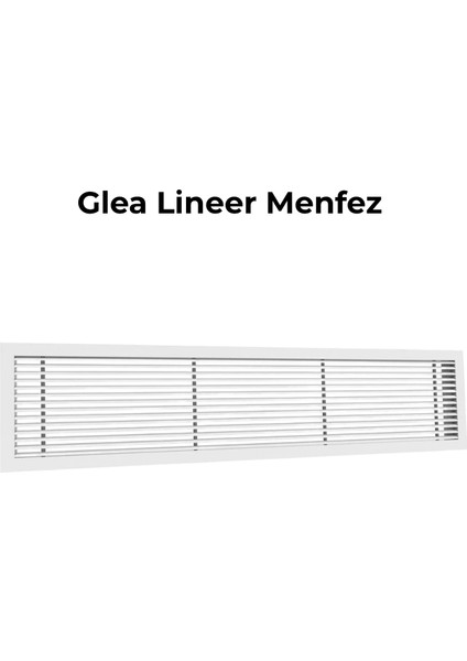 Glea Lineer Menfez – Alüminyum, RAL9016, Yerli Üretim fiyatları