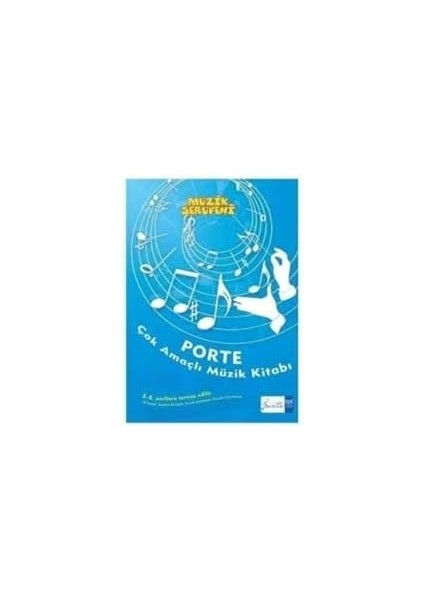 Iadesiz-Porte Çok Amaçlı Müzik Defteri (5-8. Sınıflara): (5. - 8. Sınıflar Için)