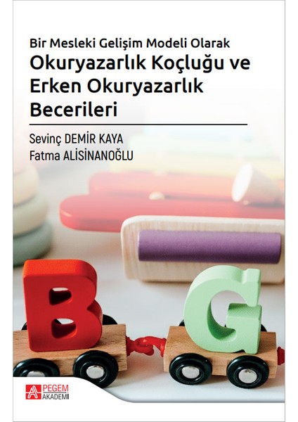 Bir Mesleki Gelişim Modeli Olarak Okuryazarlık Koçluğu ve Erken O
