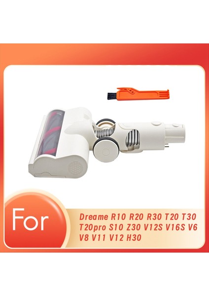 Dreame R10 R20 R30 T20 T30 T20PRO S10 Z30 V12S V16S V6 V8 V11 V12 H30 Elektrikli Zemin Fırçası Aksesuarları (Yurt Dışından) modelleri