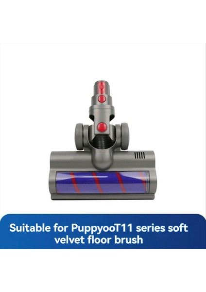 Puppyoo T11 / T11 Pro / T11 Cyclone El Tipi Elektrikli Süpürge Aksesuarları Için Elektrikli Zemin Fırçası Başlığı Yumuşak Kadife Rulo (Yurt Dışından) fiyatları