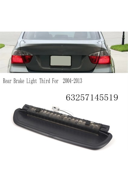 63257145519 Arka Fren Işığı Bmw 3 Serisi E90 E92 2004-2013 Yüksek Pozisyonu Fren Işığı (Yurt Dışından) fiyatları