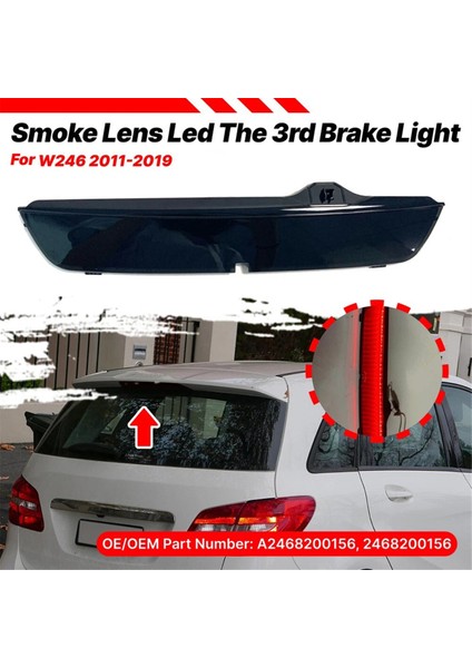 Üçüncü Fren Işığı Yardımcı Fren Lambası A2468200156 2468200156 Mercedes-Benz B-Serisi W246 2011-2019 Siyah (Yurt Dışından) fiyatları