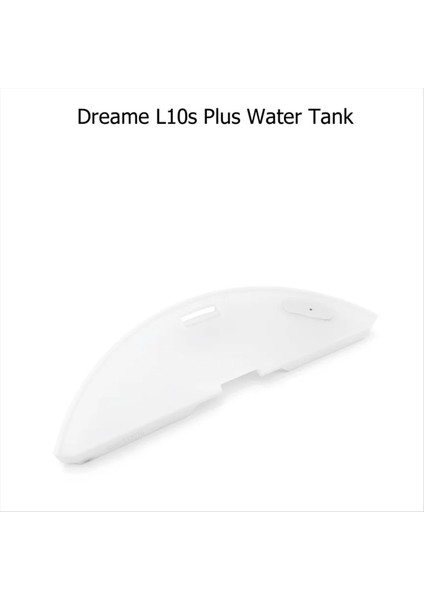 Dreame Bot L10S Plus Robot Süpürge Yedek Aksesuar Parçaları Su Deposu Aksesuarı (Yurt Dışından) modelleri