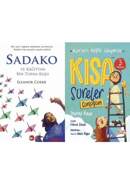 Sadako ve Kağıttan Bir Turna Kuşu (Eleanor Coerr) ve Kısa Sureler Günlüğüm / Kuranı Keşfe Çıkıyoruz