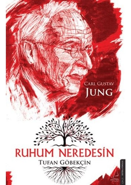 Ruhum Neredesin – Carl Gustav Jung