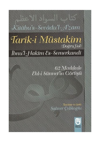 Tarık-I Müstakim Doğru Yol - Sevad-I A'zam Tercümesi