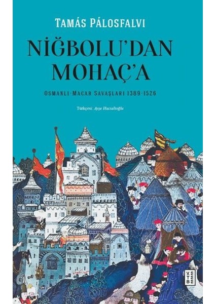 Niğbolu'dan Mohaç'a