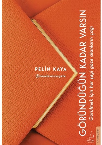 Göründüğün Kadar Varsın
