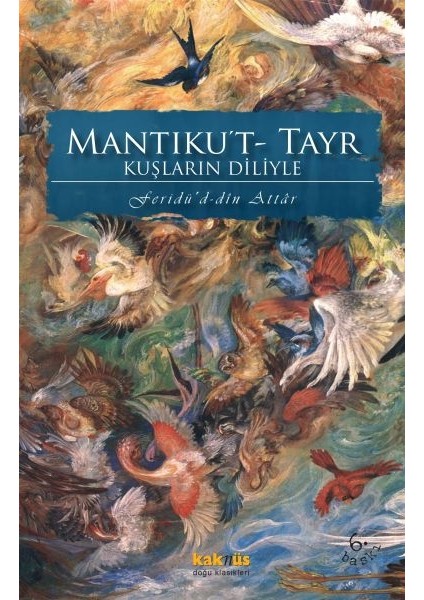 Kuşların Diliyle Mantıku’t-Tayr