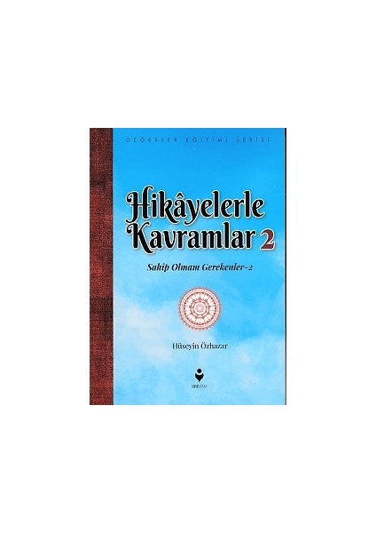 Hikayelerle Kavramlar 2 - Sahip Olmam Gerekenler 2
