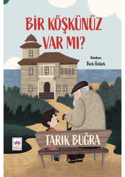 Bir Köşkünüz Var Mı?