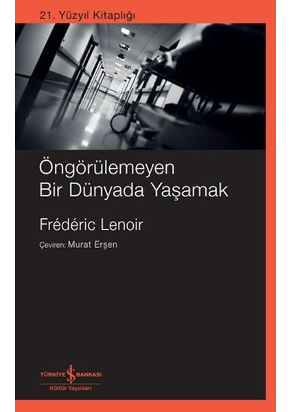 Öngörülemeyen Bir Dünyada Yaşamak