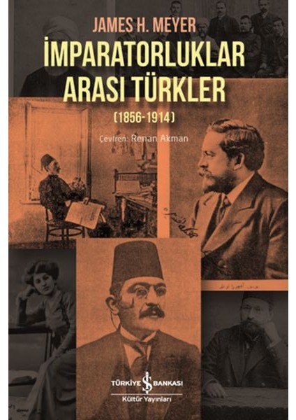 Imparatorluklar Arası Türkler 1856-1914