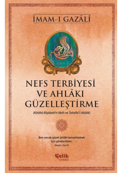 Nefs Terbiyesi ve Ahlakı Güzelleştirme