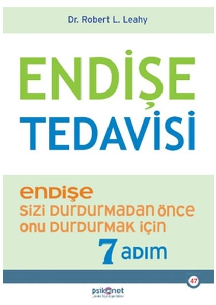 Endişe Tedavisi - Endişe Sizi Durdurmadan Önce Onu Durdurmak Için 7 Adım