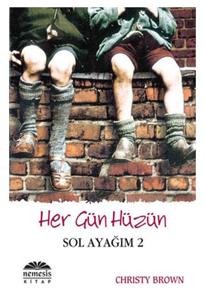 Sol Ayağım 2 Her Gün Hüzün