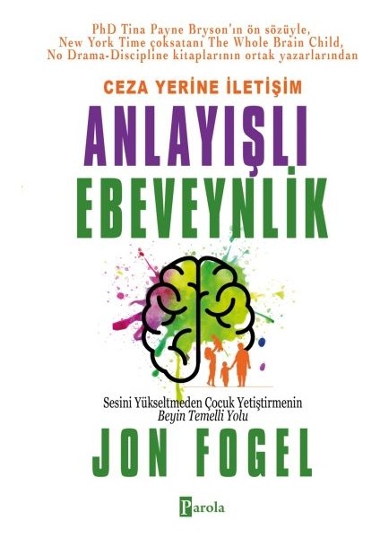 Ceza Yerine Iletişim: Anlayışlı Ebeveynlik