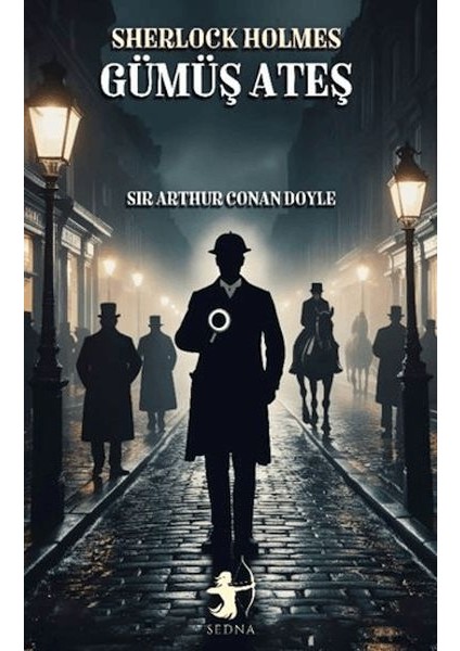 Gümüş Ateş - Sherlock Holmes