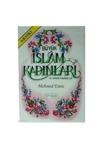 Büyük Islam Kadınları ve Hanım Sahabeler