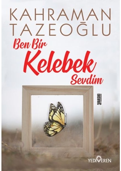 Ben Bir Kelebek Sevdim