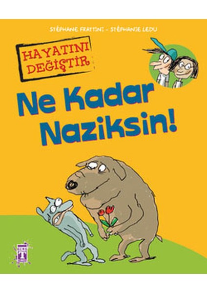 Ne Kadar Naziksin!