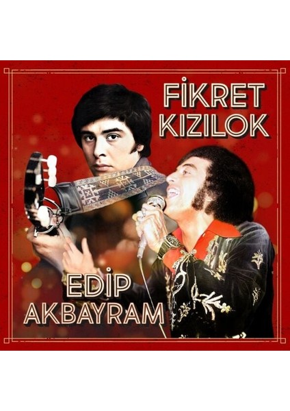 Fikret Kızılok & Edip Akbayram Lp Plak