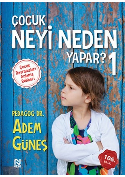 Çocuk Neyi Neden Yapar?