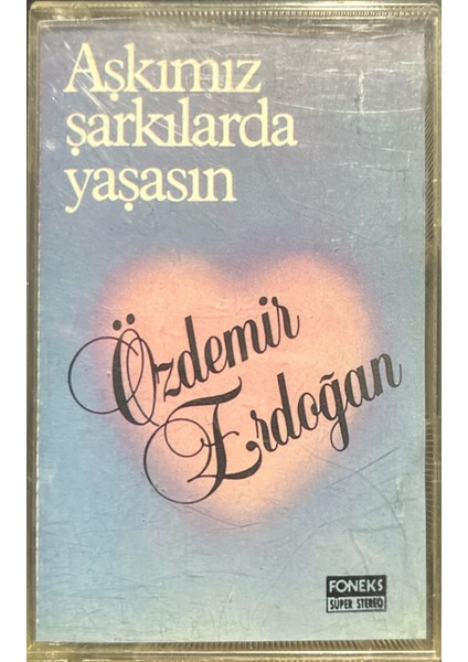 Kaset Özdemir Erdoğan Aşkımız Şarkılarda Yaşasın Kaset