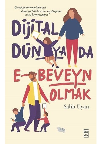 Dijital Dünyada E-Beveyn Olmak