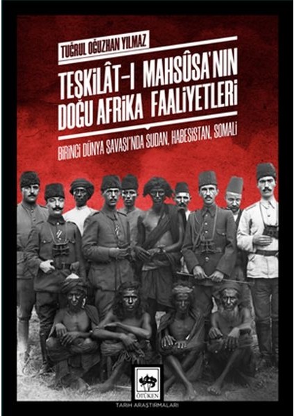 Teşkilat-I Mahsusa'nın Doğu Afrika Faaliyetleri