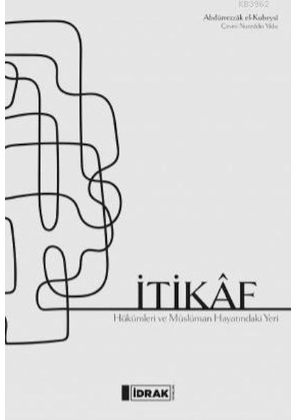 Itikaf - Hükümler ve Müslüman Hayatındaki Yeri