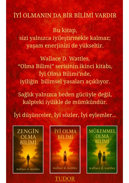 Iyi Olma Bilimi - Wallace D. Wattles - Tudor Kitap fiyatları