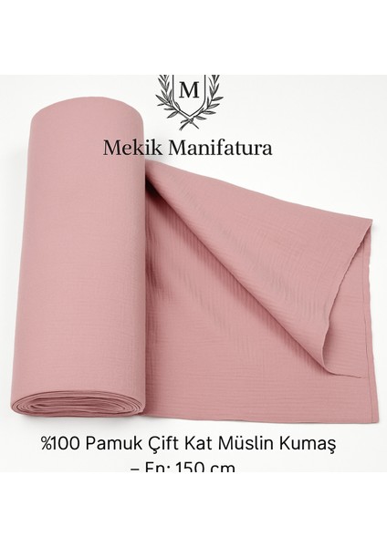 %100 Pamuk Çift Kat Müslin Kumaş – En 150 cm – Dekoratif ve Giysi Kumaşı