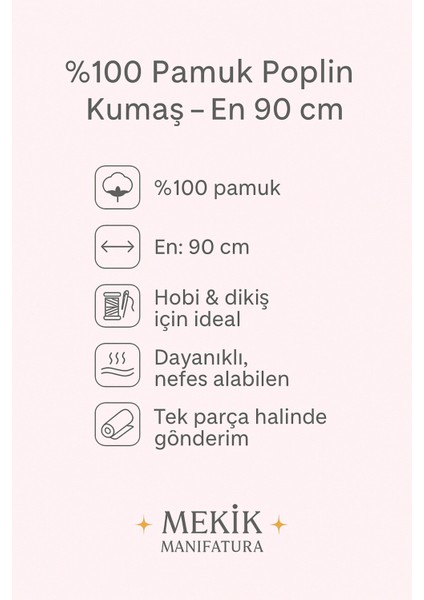 %100 Pamuk Poplin Kumaş 90 cm Eninde Dikiş ve Hobi Kumaşı fiyatları