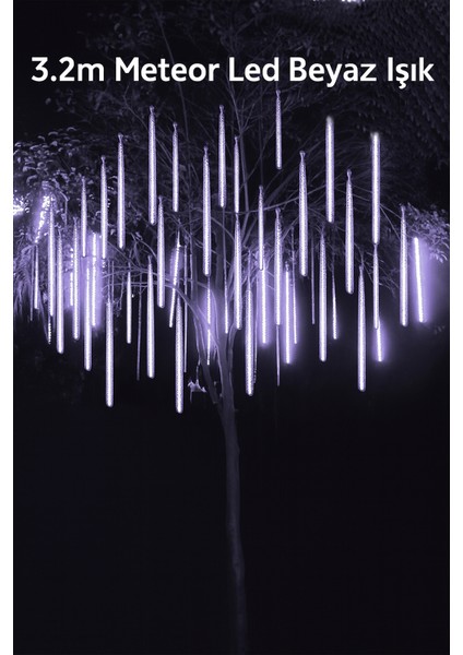 3.2 Metre Meteor LED Işık - Beyaz Kayar Işık Efektli Yağmur Damlası Dekoratif LED