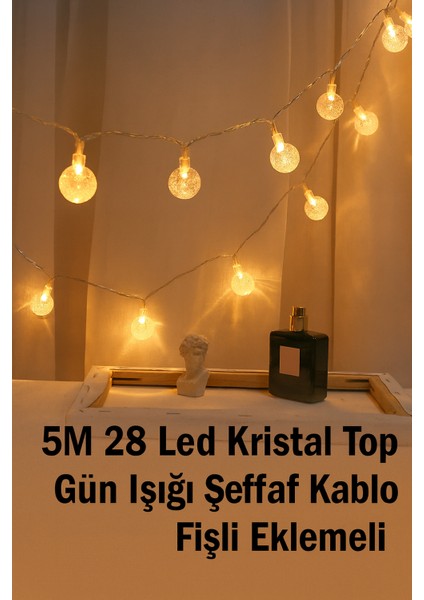 5 Metre 28 LED Kristal Top Işık - Gün Işığı, Eklemeli Fişli ve Şeffaf Kablo